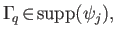 $\Gamma _{\!q}\!\in\!\mathrm{supp}(\psi_j),$