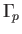 $\Gamma _{\!p}$